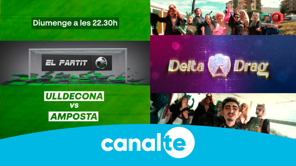 Cartell promocional dels programes Delta Drag i El Partit de Canal TE a les Terres de l'Ebre.